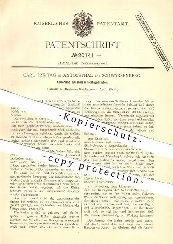 original Patent - Carl Freitag in Antonsthal bei Schwarzenberg , 1882 , Holzschleifapparat , Papierfabrik , Tischler !!!