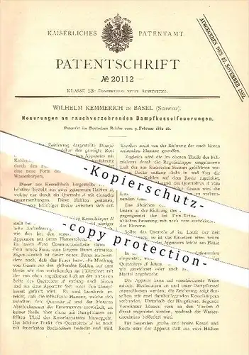 original Patent - Wilhelm Kemmerich in Basel , Schweiz , 1882 , rauchverzehrende Dampfkesselfeuerungen , Dampfkessel !!!