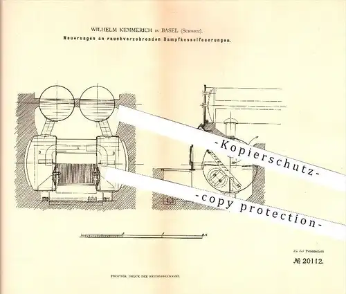 original Patent - Wilhelm Kemmerich in Basel , Schweiz , 1882 , rauchverzehrende Dampfkesselfeuerungen , Dampfkessel !!!