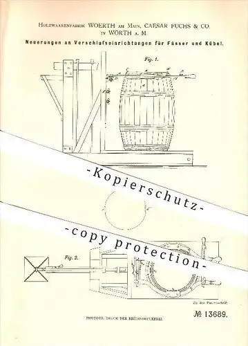 original Patent - Holzwarenfabrik Woerth am Main u. Caesar Fuchs & Co. in Wörth a. M. , 1880 , Verschlüsse für Fässer !!