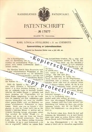 original Patent - Karl Löwig in Stollberg i. S. bei Chemnitz , 1881 , Spannvorrichtung an Lederwalkmaschinen !!!