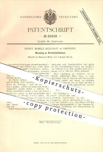 original Patent - Ernst Moritz Eckardt in Dresden , 1882 , Streichholzbüchse , Streichhölzer , Zündhölzer !!!