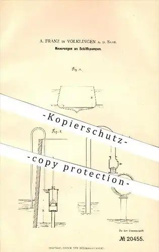 original Patent - A. Franz in Völklingen a. d. Saar , 1882 , Schiffspumpe , Pumpen , Schiffsbau !!!