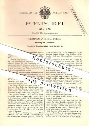 original Patent - Hermann Wickel in Fulda , 1882 , Neuerung an Kochherden , Herd , Ofen , Heizungsanlagen !!!