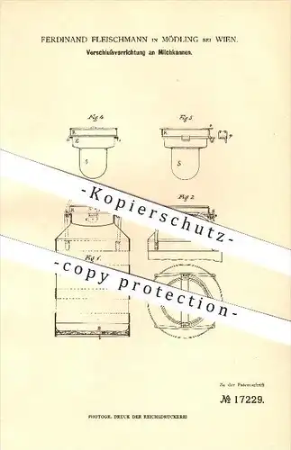 original Patent - Ferdinand Fleischmann in Mödling bei Wien , 1881 , Verschlussvorrichtung an Milchkannen !!!