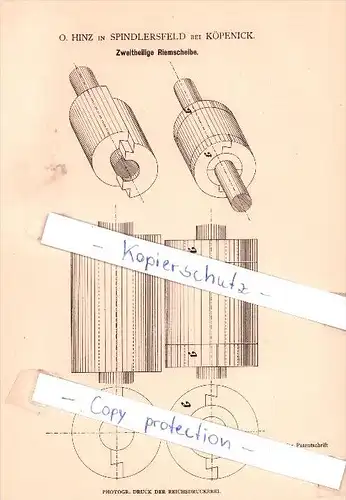 Original Patent - O. Hinz in Spindlersfeld bei Köpenick , 1882 , Zweitheilige Riemscheibe , Berlin !!!