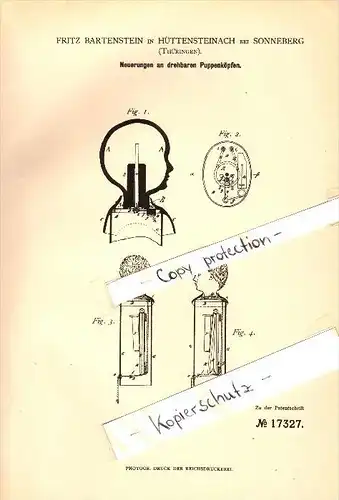 Original Patent - Fritz Bartenstein in Hüttensteinach b. Sonneberg , 1881 , drehbare Köpfe für Puppen !!!