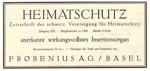 original Werbung - 1924 - Heimatschutz , Frobenius AG in Basel , Verlag !!!