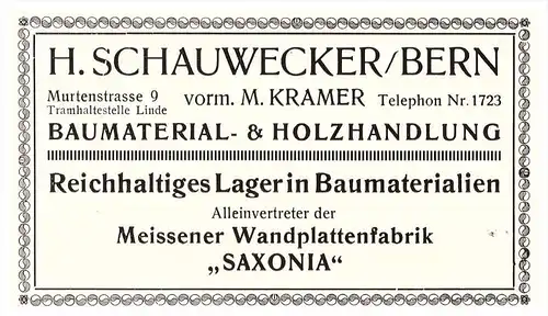 original Werbung - 1914 - H. Schauwecker in Bern , Saxonia , Bau , Murtenstrasse !!!