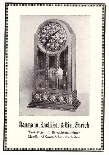 original Werbung - 1914 - Baumann , Koelliker & Cie in Zürich , Kunst-Schmiedearbeiten , Uhren , Uhrmacher !!!