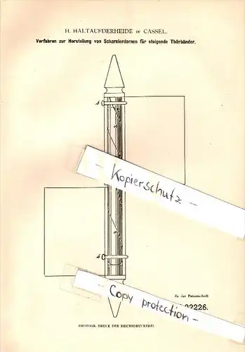 Original Patent - H. Haltaufderheide in Cassel , 1882 , Herstellung von Scharnierdornen , Kassel !!!