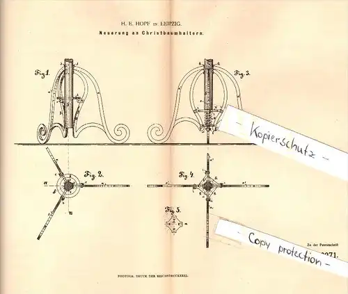 Original Patent - H.E. Hopf in Leipzig , 1882 , Christbaumständer , Weihnachtsbaumständer , Weihnachten !!!