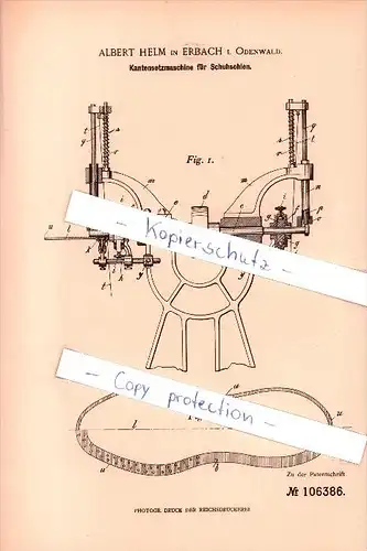 Original Patent - Albert Helm in Erbach i. Odenwald , 1898 , Kantensetzmaschine für Schuhsohlen !!!