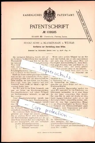 Original Patent - Franz Sehr in Blankenhain b. Weimar , 1899 , Verfahren zur Herstellung  eines Kittes , Lacke !!!