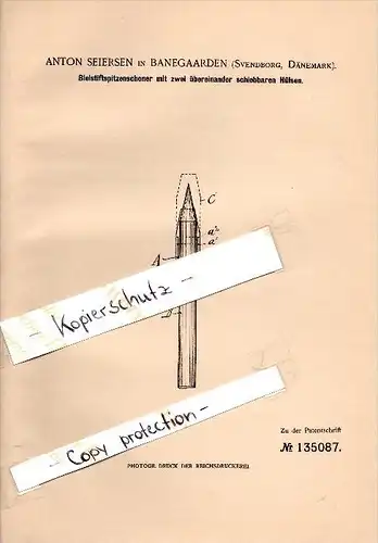 Original Patent - Anton Seiersen in Banegaarden , Svendborg , 1901 , Bleistift - Spitzenschoner , Banegarden , Dänemark