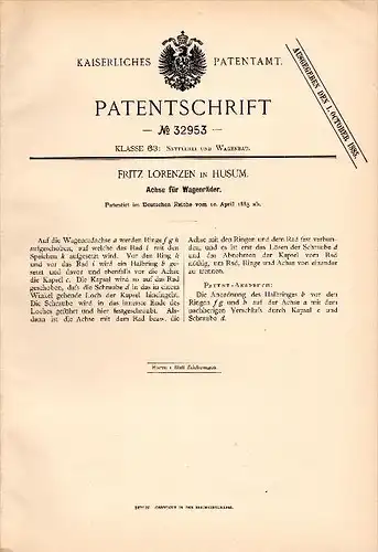 Original Patent - Fritz Lorenzen in Husum , 1885 , Achse für Wagenräder , Wagenbau !!!