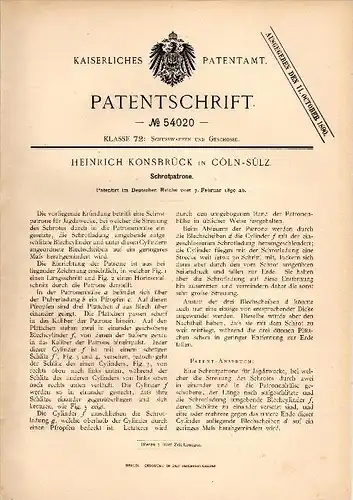Original Patentschrift - Heinrich Konsbrück in Cöln - Sülz , 1890 , Schrotpatrone , Patrone , Munition !!!