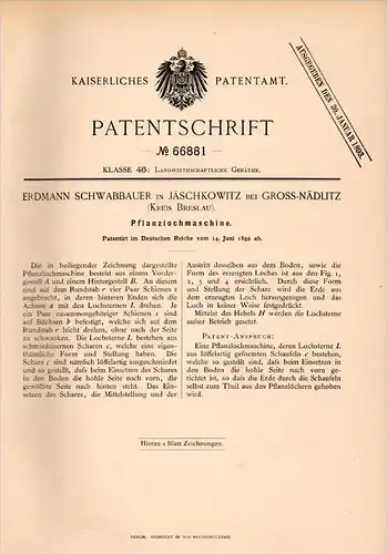 Original Patentschrift - E. Schwabbauer in Jäschkowitz b. Groß Nädlitz , 1892 , Pflanzlochmaschine ,  Nadolice Wielkie