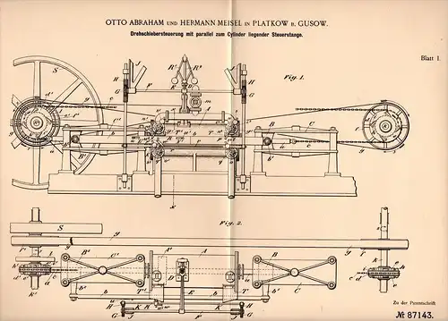 Original Patentschrift - O. Abraham und H. Meisel in Platkow b. Gusow , 1895 , Drehschieber - Steuerung , Dampfmaschine