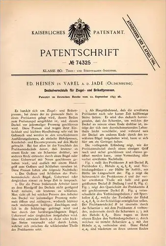 Original Patentschrift - E. Heinen in Varel a.d. Jade , 1893 , Presse für Ziegel und Brikett , Bau , Maurer , Hausbau !!
