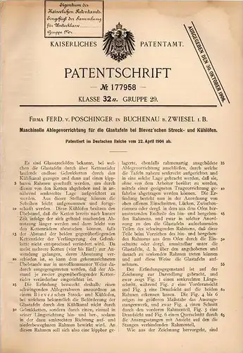 Original Patentschrift - Ferd. von Poschinger in Buchenau b. Zwiesel i.B., 1904, Apparat für Glastafel , Kühlofen , Glas
