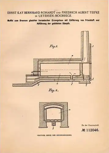 Original Patentschrift - E. Rohardt und F. Teifke in Uetersen - Moorrege , 1899, Muffel für glasierte Keramik , Glasur !