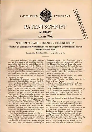 Original Patentschrift - W. Selbach in Bulmke b. Gelsenkirchen , 1902 , Tintenfaß mit Vorratsbehälter , Tinte !!!