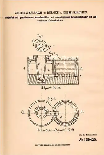 Original Patentschrift - W. Selbach in Bulmke b. Gelsenkirchen , 1902 , Tintenfaß mit Vorratsbehälter , Tinte !!!