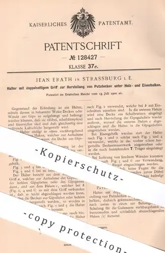 original Patent - Jean Erath , Straßburg , Elsass | 1900 | Halterung für Maurer , Putzdecken , Wände , Gips , Zement