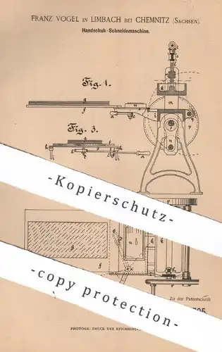 original Patent - Franz Vogel , Limbach / Chemnitz , Sachsen | 1885 | Handschuh - Schneidemaschine | Schneiderei