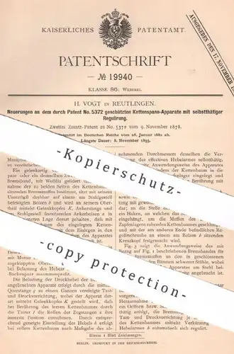 original Patent - H. Vogt , Reutlingen , 1882 , Kettenspann - Apparat mit selbsttätiger Regulierung | Weben , Weberei