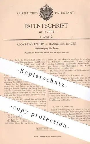 original Patent - Aloys Froitzheim , Hannover / Linden , 1899 , Stielbefestigung f. Besen | Besenstiel , Dübel , Gewinde