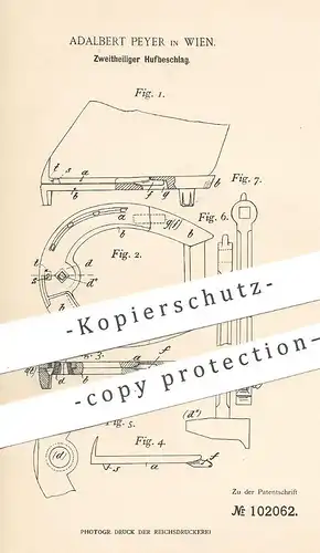 original Patent - Adalbert Peyer , Wien , Österreich , 1898 , Zweiteiliger Hufbeschlag | Huf , Hufschmied , Pferde !!!