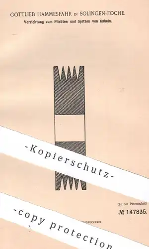 original Patent - Gottlieb Hammesfahr , Solingen Foche , 1902 , Pließten & Spitzen von Gabeln | Gabel , Zinken , Besteck