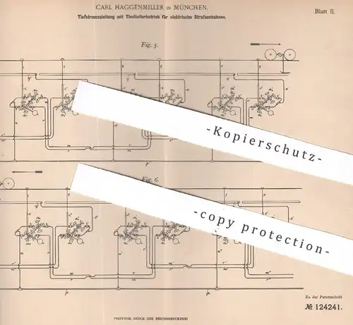 original Patent - Carl Haggenmiller | München 1899 | Tiefstromzuleitung mit Teilleiter für elektr. Straßenbahnen | Bahn