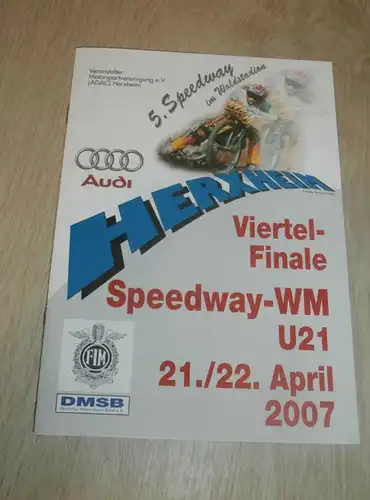 Speedway WM , Herxheim , 21./22.04.2007 , Programmheft / Programm / Rennprogramm , program !!!