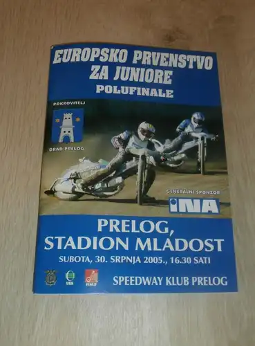 Speedway Prelog EM 30.07.2005 , Programmheft / Programm / Rennprogramm , program !!!