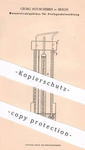 original Patent - Georg Rothgiesser , Berlin , 1897 , Wasserstrahlgebläse für Pressglasbeleuchtung | Gebläse , Glas !!