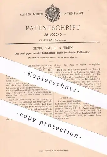 original Patent - Georg Gauger , Berlin , 1899 , Kleiderhalter | Kleiderhaken | Garderobe , Haken , Halter | Schlosser