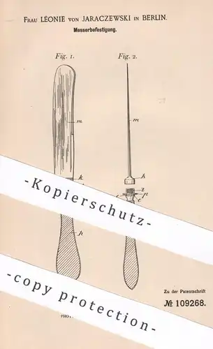 original Patent - Léonie von Jaraczewski , Berlin , 1898 , Messerbefestigung | Messer , Gabel | Klinge , Schneidzeug !!