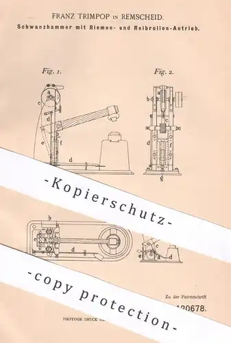 original Patent - Franz Trimpop , Remscheid , 1900 , Schwanzhammer mit Antrieb | Hammer , Schmied , Schmieden