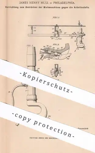 original Patent - James Henry Mull , Philadelphia , USA , 1900 , Nietmaschine | Niete , Nieten | Presse , Pressen