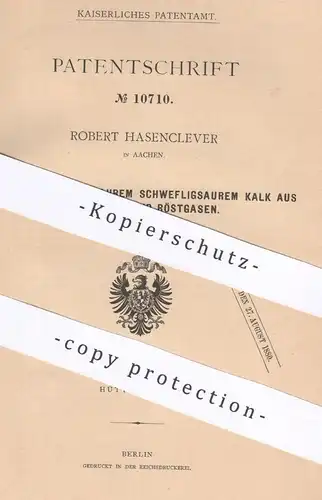 original Patent - Robert Hasenclever , Aachen , 1879 , schwefligsaurer Kalk aus Feuerungs- u. Röstgasen | Gas , Gase !