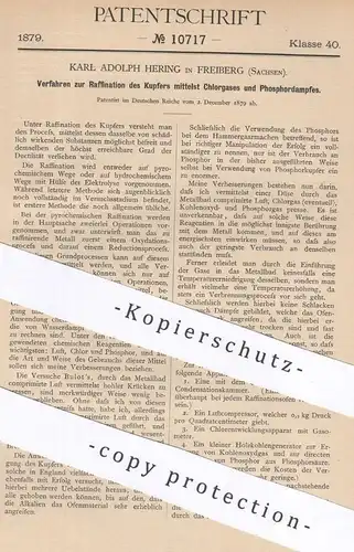 original Patent - Karl Adolph Hering , Freiberg / Sachsen , 1879 , Raffination von Kupfer | Raffinerie | Chlor , Gas !!