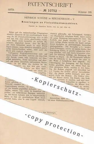 original Patent - Heinrich Schöne , Reichenbach , 1879 , Fleischhackmaschinen | Fleischwolf , Fleischer , Schlachter