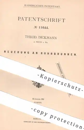 original Patent - Theod. Dickmann , Neuss a. Rh. , 1880 , Rohrbrunnen | Brunnen , Pumpe , Pumpen !!