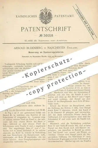 original Patent - Arnold Budenberg , Manchester , England , 1885 , Speiseregulator | Regulator , Dampfkessel , Kessel