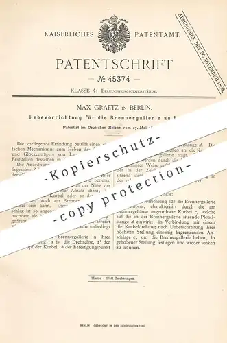 original Patent - Max Graetz , Berlin , 1888 , Heber für Brennergallerie an Lampen | Lampe , Laterne , Brenner , Licht !