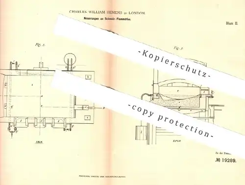 original Patent - Charles William Siemens , London , England 1881 , Schmelzflammofen | Schmelzofen | Ofen , Öfen , Eisen