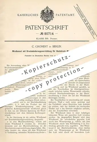 original Patent - C. Gronert , Berlin , 1894 , Windkessel mit Druckminderung für Hochdruck - Wasserleitung | Kessel !!!